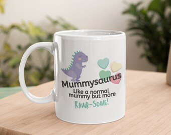 MummySaurus Normal Mummy But Rawr-Some - Mug for Tea Coffee Mother's Day Birthday Christmas Mum Mama Mummy 10oz Ceramic Cup Mug Funny Gift