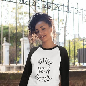 Netflix Naps and Nutella - Women&#39;s Unisex Long Sleeve Baseball Top TV WIFI Teen Gift Cute