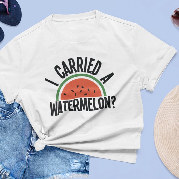 I Carried a Watermelon T-Shirt, Movie Quote Tee, Cartoon Watermelon Top, Watermelon T-Shirt, Summer T-Shirt, Unisex T-Shirt, Birthday Gift