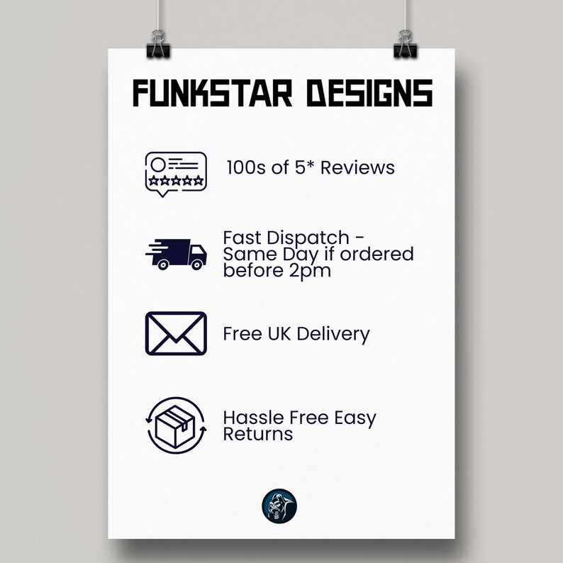 May include: A white poster with the text "FUNKSTAR DESIGNS" in bold black letters. Below, it lists "100s of 5* Reviews", a truck icon with "Fast Dispatch", an envelope icon with "Free UK Delivery", and a box icon with "Hassle Free Easy Returns".