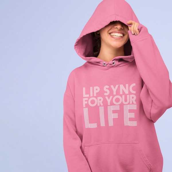 Drag Queen Hoodie Lip Sync for Your Life Hoodie - Cute Funny Slogan Drag Race Queen Gift UK Present All Stars Charisma Talent Sashay Away