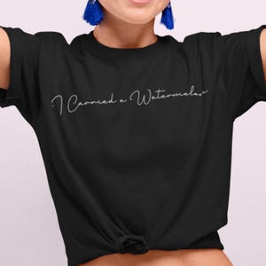 I Carried a Watermelon Unisex T-Shirt, Dirty Dancing T-Shirt, Retro Movie T-Shirt, Frances Lover T-Shirt, Movie Quote T-Shirt, Party T-Shirt