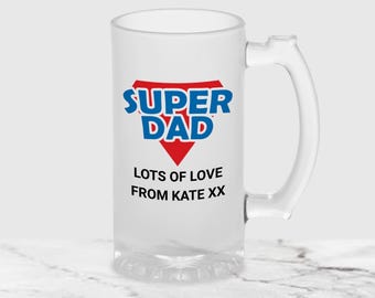Super Dad Beer Glass Personalised Custom Message Frosted Pint Glass Fathers Day Dad Daddy Grandad Birthday Christmas Gift Novelty Keepsake