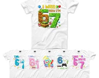 I Was 6 Now I’m 7 White Kids Birthday TShirt 67 Meme Collection Age 7 Tee UK Boys Girls Gamer Rainbow Graffiti Cake Pixel Party Outfit Shirt