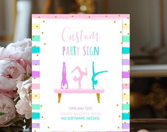 May include: A rectangular party sign featuring horizontal pastel stripes in pink, yellow, teal, and purple with gold dots. The center displays three gymnasts in pink and teal on a balance beam, with the text Custom PARTY SIGN and instructions.