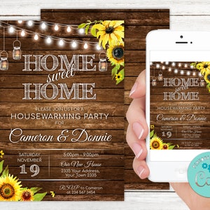 May include: A rustic woodgrain background with a sunflower and mason jar design. The text "Home sweet home" is written in white chalk font. The invitation is for a housewarming party for Cameron and Donnie on Saturday, 19th November, from 5:00 pm to 9:00 pm. The address is 2335 Your Address, Your Town 2335. RSVP to Cameron at 234 567 3454.