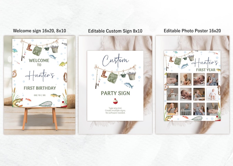 May include: Three printable signs for a first birthday party with a fishing theme. The welcome sign says "Welcome to Hunter's First Birthday". The custom sign says "Custom Party Sign". The photo poster says "Hunter's First Year" and has 12 photo spaces.