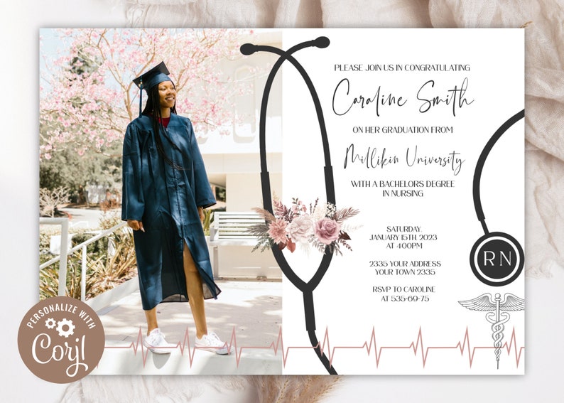 May include: A graduation invitation for a nursing graduate. The invitation features a stethoscope, a floral design, and a heart rate line. The text on the invitation reads "Please join us in congratulating Caroline Smith on her graduation from Millikin University with a Bachelor's Degree in Nursing. Saturday, January 15th, 2023 at 4:00 PM. 2335 Your Address, Your Town 2335. RSVP to Caroline at 535-00-75."