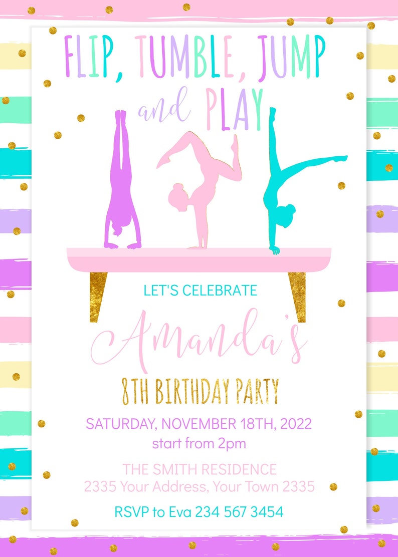 May include: A white invitation with a pink, blue, and purple striped background. The invitation is for Amanda's 8th birthday party. The invitation features a silhouette of three gymnasts on a pink balance beam. The text on the invitation reads "Flip, Tumble, Jump and Play, Let's Celebrate Amanda's 8th Birthday Party, Saturday, November 18th, 2022, start from 2pm, The Smith Residence, 2335 Your Address, Your Town 2335, RSVP to Eva 234 567 3454".