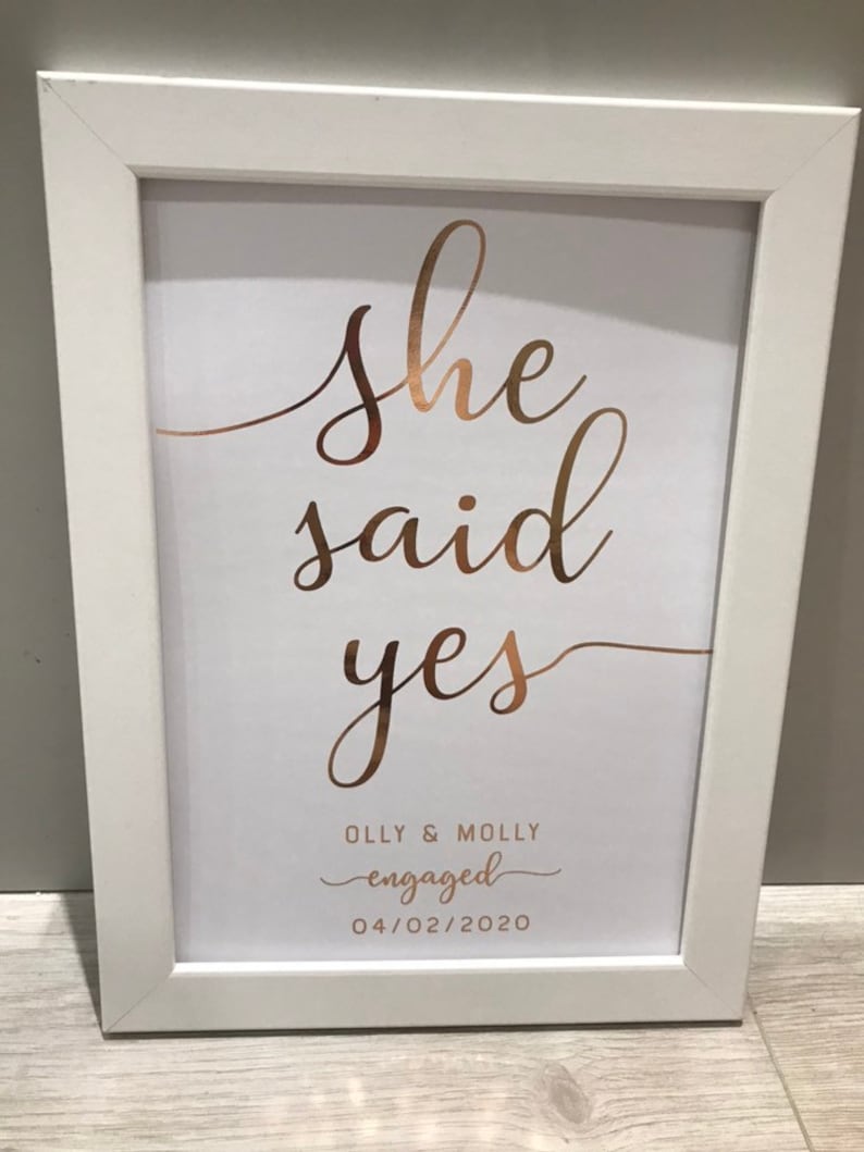 Personalised She said yes Foiled engaged print wall art keepsake. Gold silver Rose Gold Copper REAL foil. Engaged gifts. Valentines Day Gift image 3