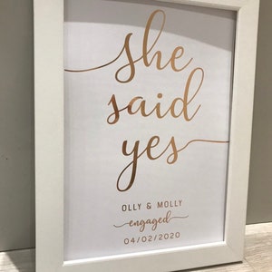 Personalised She said yes Foiled engaged print wall art keepsake. Gold silver Rose Gold Copper REAL foil. Engaged gifts. Valentines Day Gift