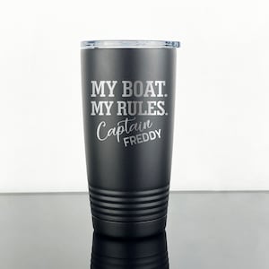 My Boat, My Rules, Custom Tumbler, Captain Tumbler, Boat Captain Cup, Funny Tumbler, Boating Tumbler,Personalized Tumbler, Custom Pint