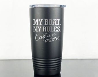 My Boat, My Rules, Custom Tumbler, Captain Tumbler, Boat Captain Cup, Funny Tumbler, Boating Tumbler,Personalized Tumbler, Custom Pint