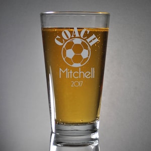 Custom Engraved Soccer Beer Pint, SHIPS FAST, Soccer Etched Pint Glass, Beer Glass, Coach Glasses,