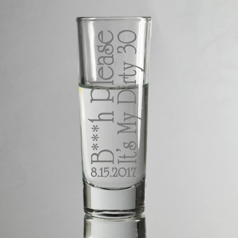 Custom 30th Birthday Glasses Etched Shot Glass 40th Etsy