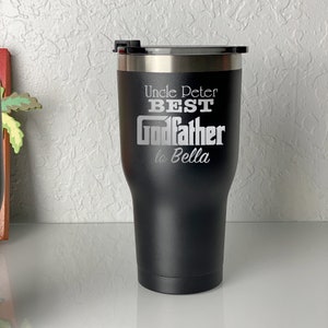 Godfather Gift Personalized, Insulated Tumbler Black, 30 oz. Godfather Proposal Gift, Best Godfather, Established Godfather, Godfather Gift
