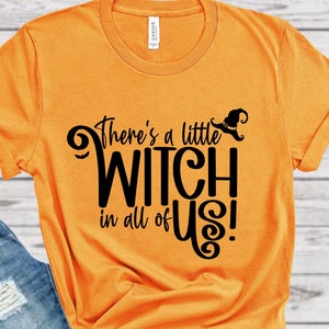 There&#39;s a Little Witch in All of Us Tee, Broom Witch T-shirt, Witches Halloween Tee, Witch Tee, Witches Tee Shirt, Witch Hat Tee