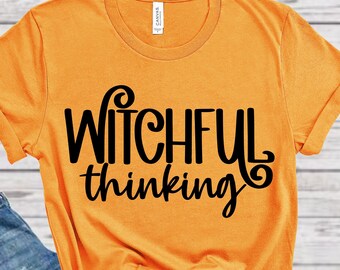 Witchful Thinking Tee, Halloween Witch Tee, Halloween Shirt, Witch Shirt, Thinking Witch tee, Witch Tee, Halloween Witch Shirt