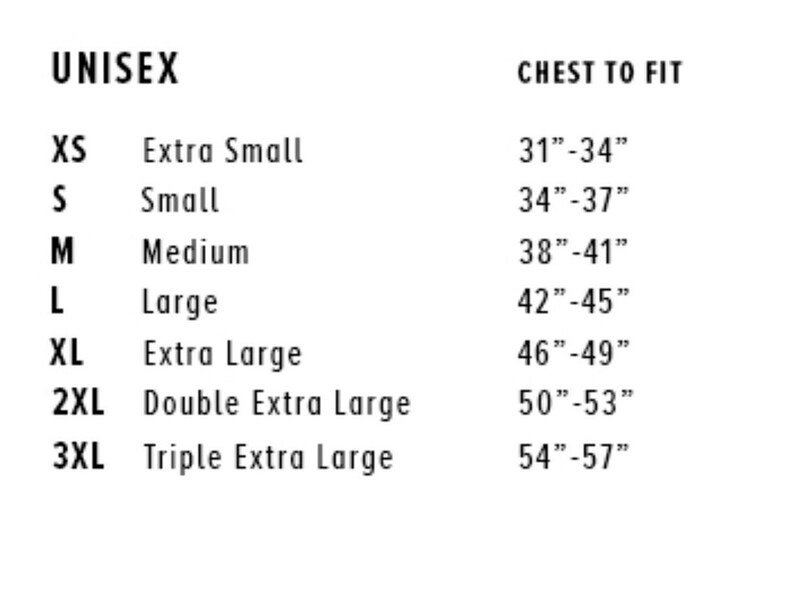 May include: A white chart with black text detailing unisex chest sizes. Sizes range from Extra Small (31"-34") to Triple Extra Large (54"-57"). The chart includes size names and corresponding chest measurements in inches.