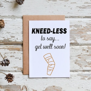 KNEED-LESS to say, get well soon card, Knee surgery Card, Knee replacement surgery card, Get well card, Surgery get well card,
