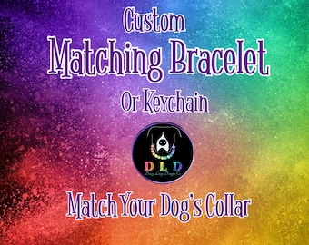 Custom Beaded Bracelet or Keychain: Match Your Dog Collar