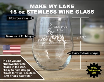 Make My Lake 15 oz Stemless Wine glass - Laser Engraved - Mock ups sent withing 48 Hours - Any Lake or Pond in the lower 48 States!