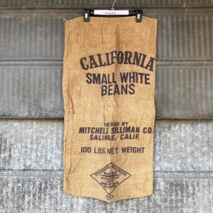 Free Shipping! Vintage California Small White Beans burlap sack CA Advertising Salinas California ad Mitchell Silliman Co. Railroad sack