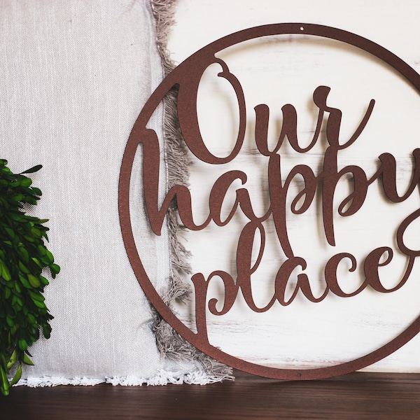 Our Happy Place Metal Wall Sign - Metal Wall Sign for Home - Metal Wall Art - Metal Home Sign - Indoor/Outdoor Metal Sign