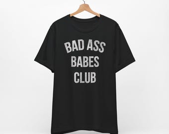 BAD ASS BABES / Unisex Jersey Short Sleeve Tshirt