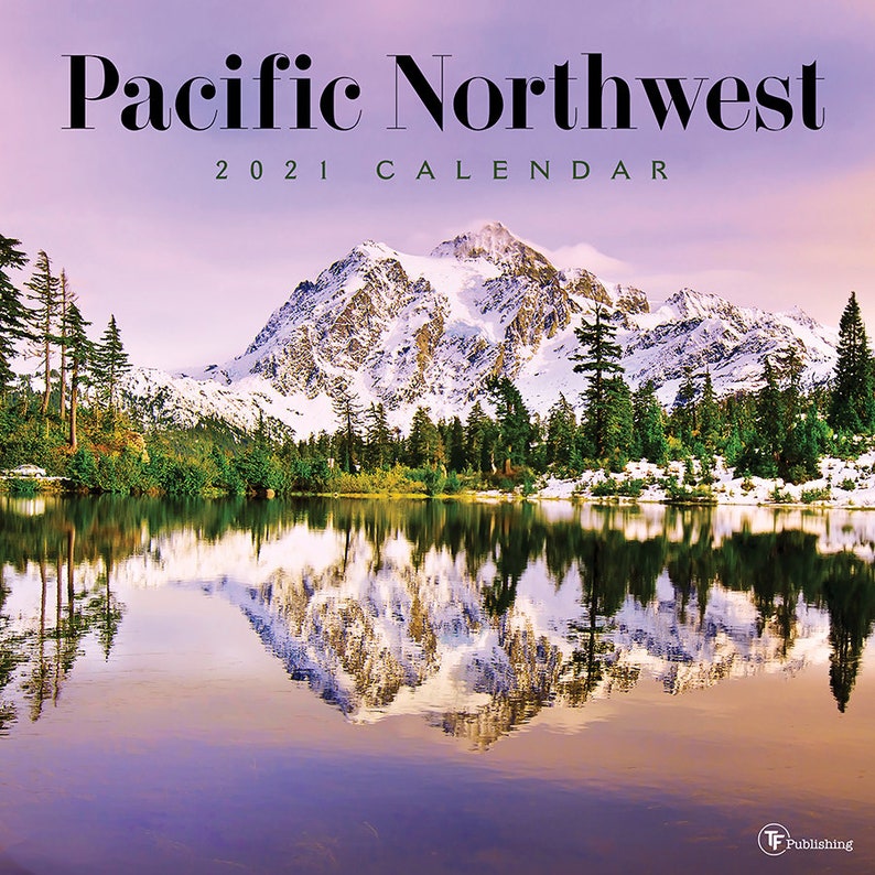 2021 Pacific Northwest Wall Calendar 12x12 Etsy