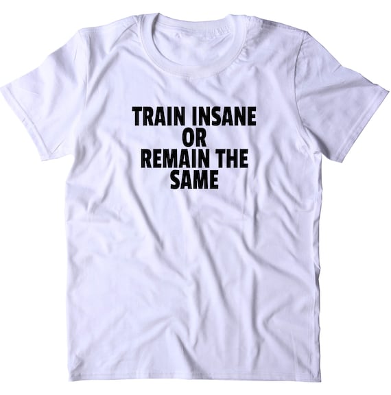 Train Insane Or Remain The Same Gym funny Birthday WOMENS GIRLIE VEST