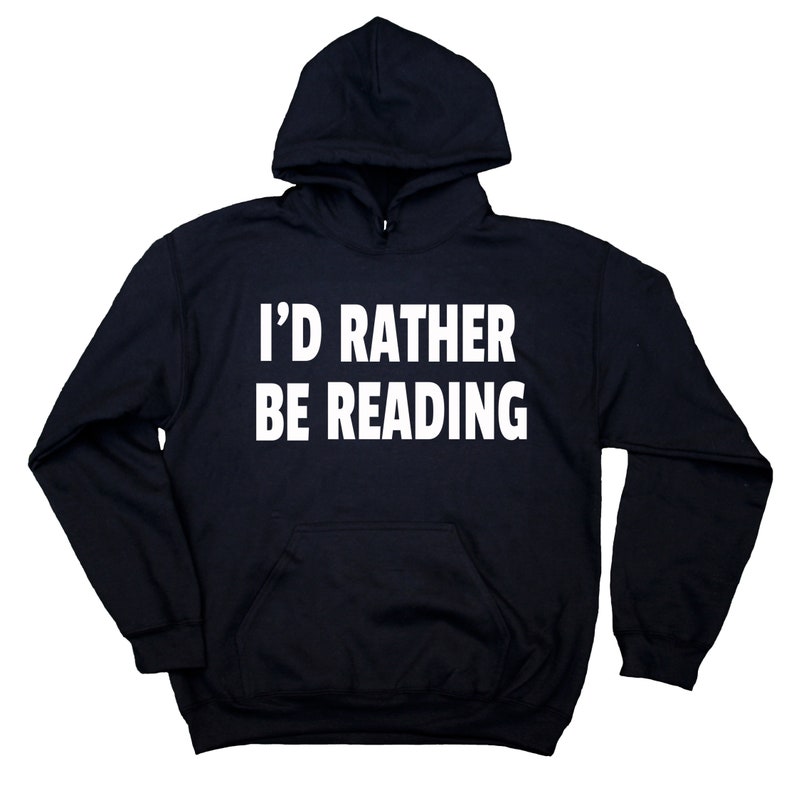 Reader Sweatshirt I'd Rather Be Reading Saying Bookworm - Etsy