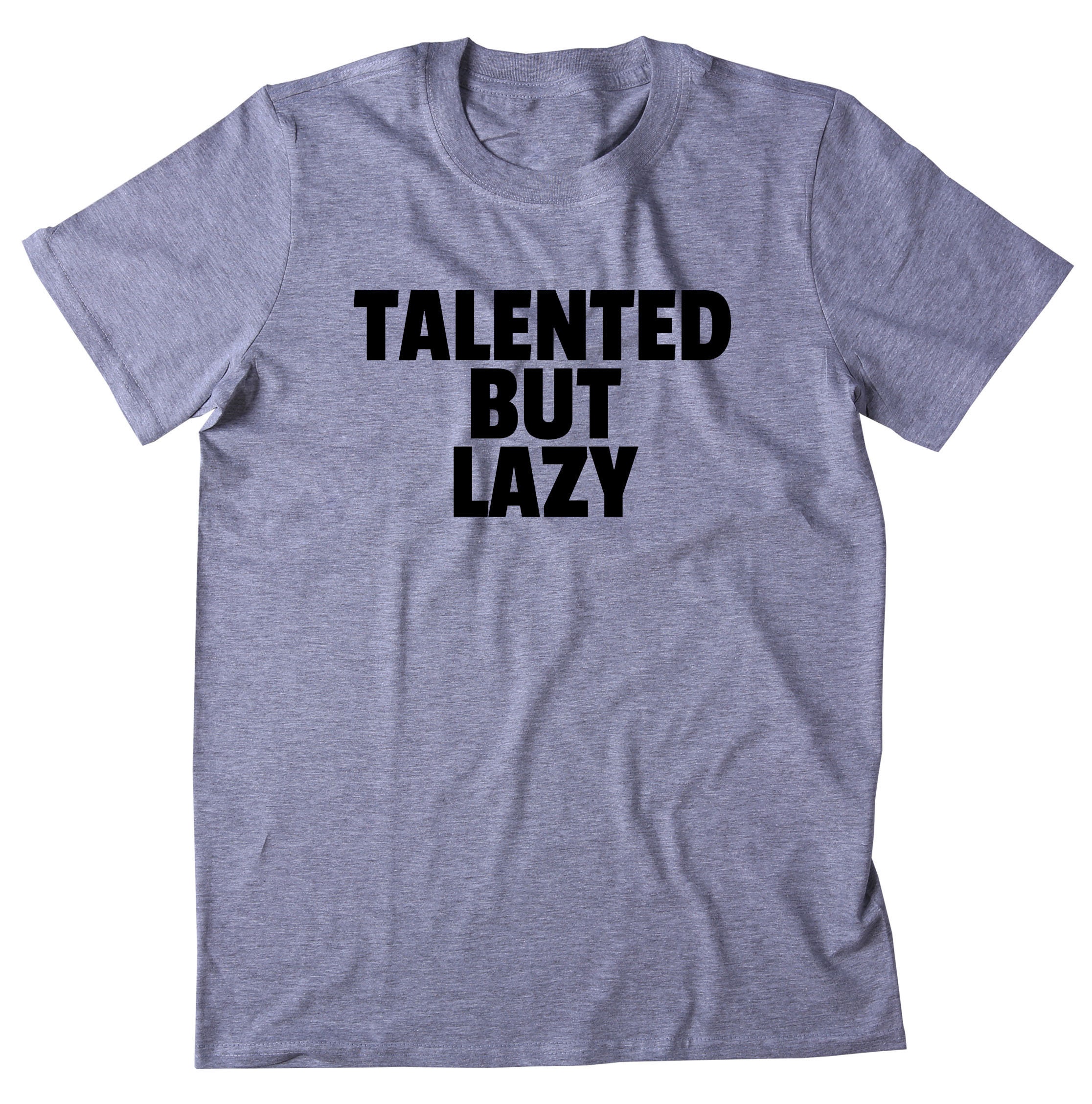 lazy but talented