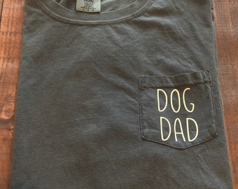 Comfort colors long sleeve, Dog dad shirt, Dog dad long sleeve, custom comfort colors