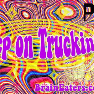 May include: A psychedelic-style graphic with a yellow, blue, red, and pink swirl pattern. The text "Keep on Truckin'" is in a purple font with a retro style. The text "BrainEaters.com" is in a smaller font at the bottom of the image.