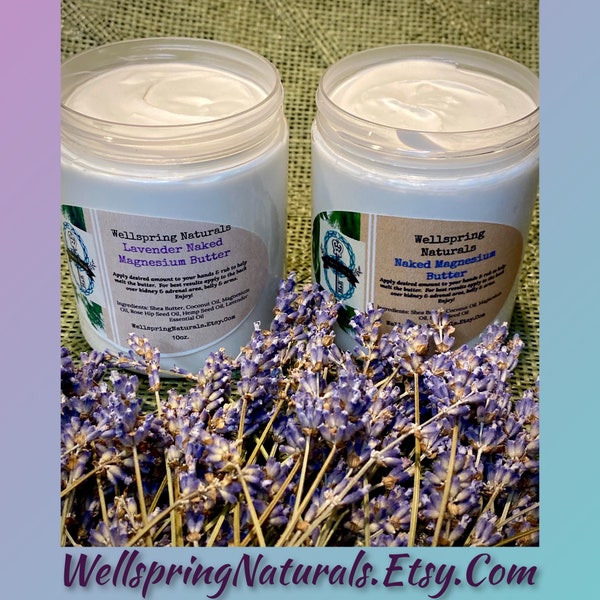 Magnesium Body Butter - Naked Magnesium Butter - Lavender or Unscented - 8oz or 10oz- Hand Made