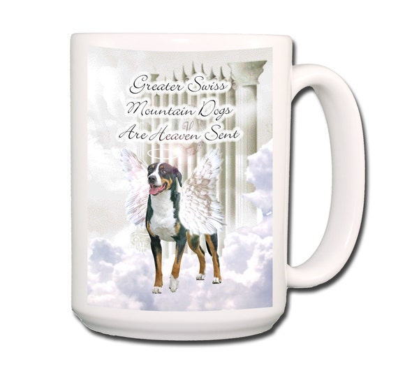 Greater Swiss Mountain Dog Heaven Sent Large 15 Oz Coffee Mug Etsy