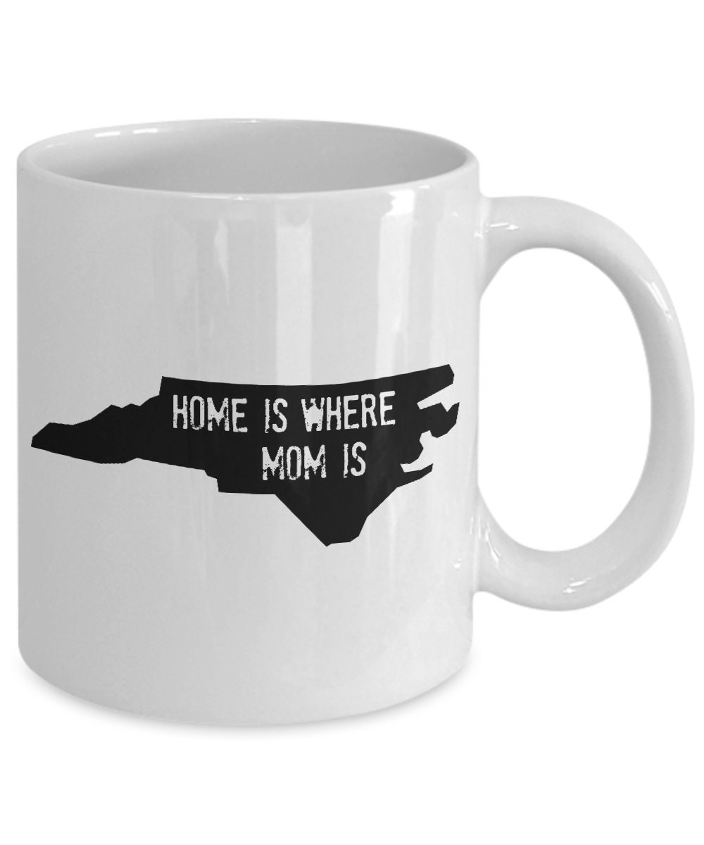 Mom is Home North Carolina Coffee Mug State Coffee Mug Home Etsy