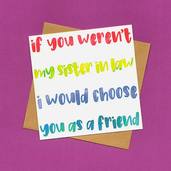 You Werent My Sister But My Fiancée Sister in Law Birthday Card If You Weren't My Sister in | Etsy