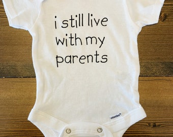 i still live with my parents onesie