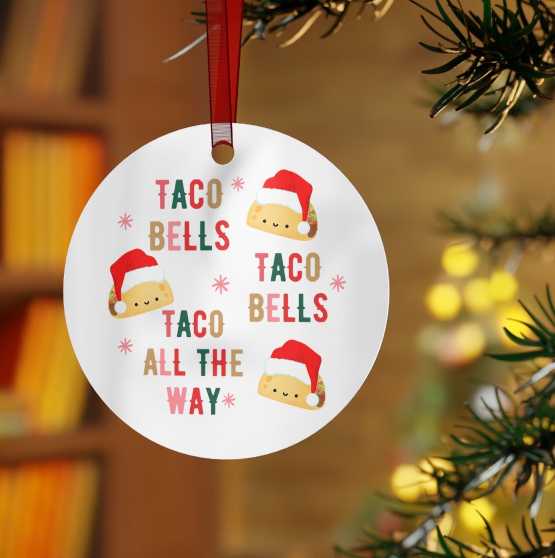 Taco Bells Funny Jingle Bells Parody Christmas Ornament Etsy