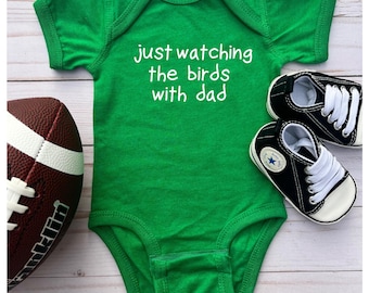 Philadelphia Eagles Baby Bodysuit: "Just Watching the Birds with Dad"