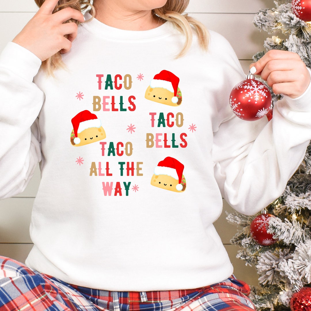 Taco Bells Funny Jingle Bells Parody Christmas Crewneck Etsy