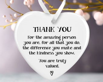 Thank You, You Are Truly Valued Ceramic Heart Bauble | Ceramic Sentiment Ornament | Thankyou Gift TY03