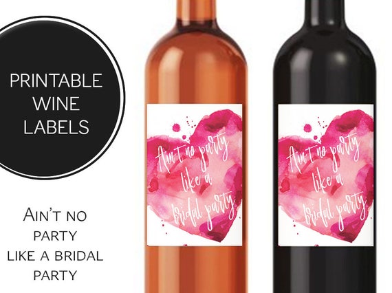 aint no party bridesmaid proposal wine labels printable etsy printable wine bottle labels