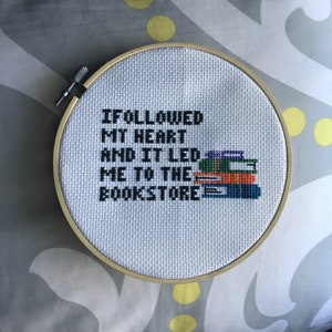 I Followed My Heart and It Led Me to the Bookstore - Cross Stitch PDF PATTERN ONLY