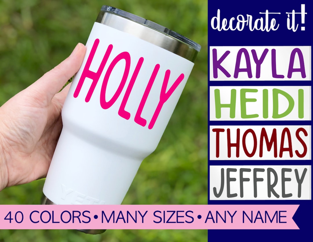 Custom Name Decal for Tumbler. Name Stickers for Water Bottle. Yeti ...
