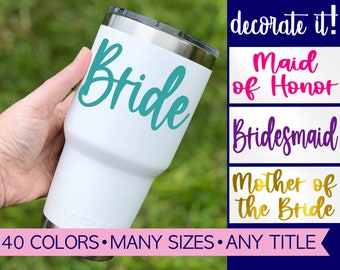 Wedding Party Decals, Wedding Party Cup Sticker, Bride Decal for Cup, Bridesmaid Decal for Tumbler, Maid of Honor Decal, Mother of the Bride
