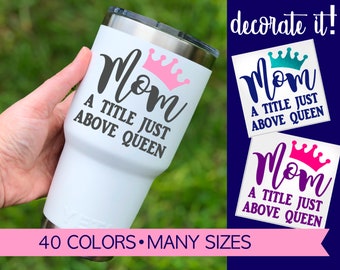 Queen Mom Decal for Cup | Mom Gifts | Gifts for Mom 5MO4Y