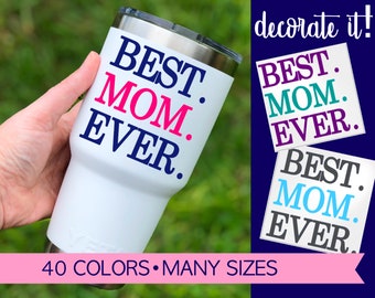 Best Mom Decal for Cup | Mom Gifts | Gifts for Mom 5MO5Y